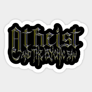 And The Psychic Saw Atheist Sticker